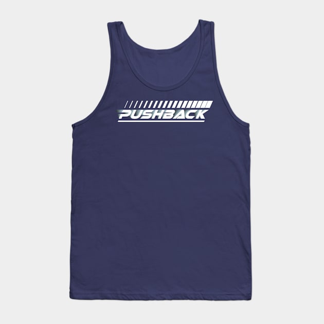 Pushback Tank Top by VoluteVisuals